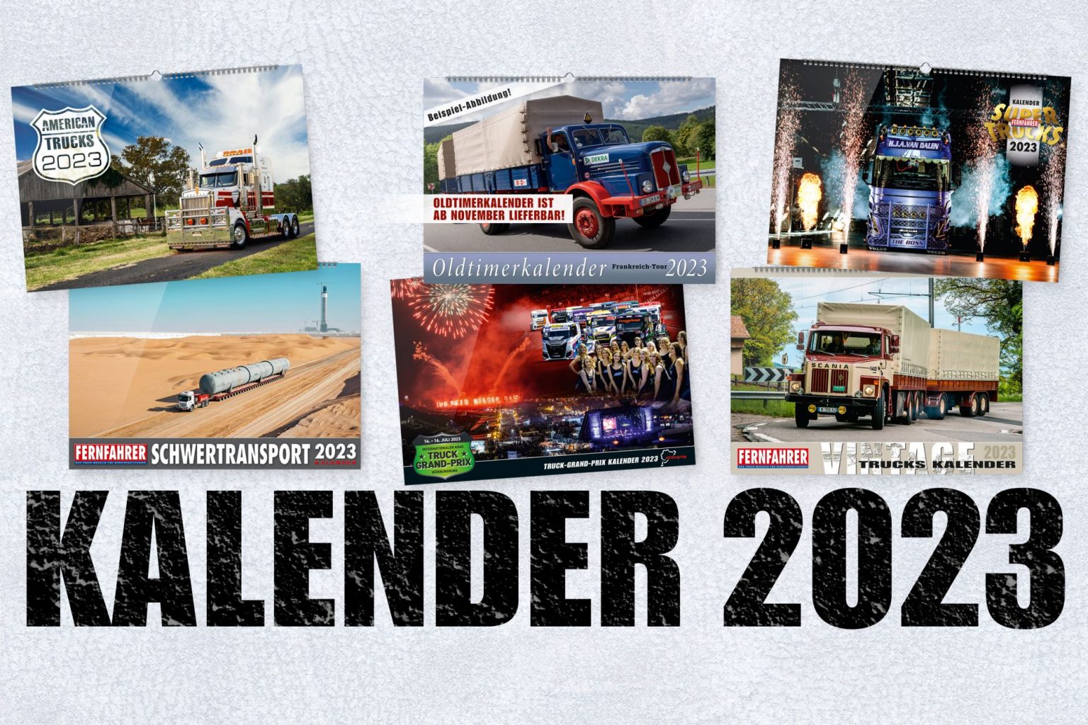 Die neuen Truck-Kalender 2023 sind da – EuroTransportMedia